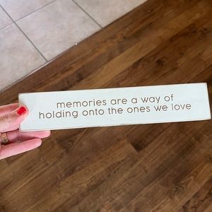 Sign memories are a way of holding onto the ones we love 10 X 2